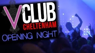 V Club Cheltenham Opening Night 30/11/13