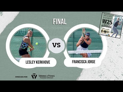 W25 Ourense (2023) - Final (Lesley Kerkhove VS Francisca Jorge)