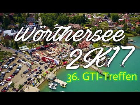 WÖRTHERSEE 2017 ★ AFTERMOVIE ★ 36. GTI-Treffen ★ Reifnitz