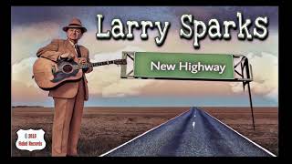Larry Sparks: New Highway (2019) New Bluegrass