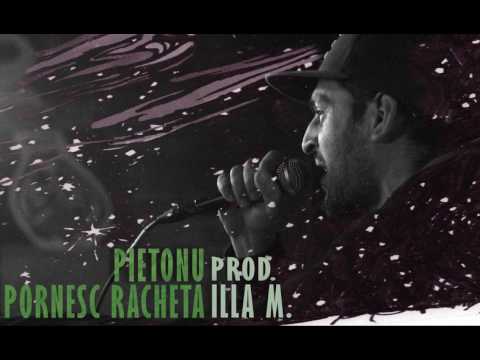 Pietonu - Pornesc racheta ( Prod. ILLA M. )
