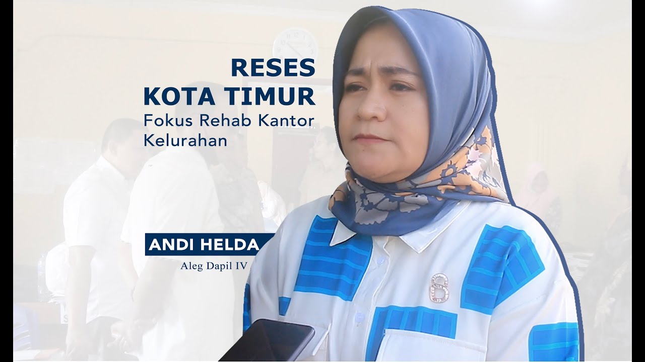 Andi Helda : Reses Kota Timur Fokus Rehab Kantor Kelurahan 