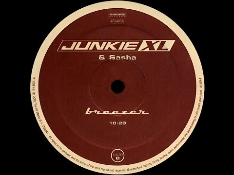 Junkie XL & Sasha - Breezer (Original Mix)