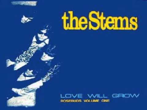 The Stems -Love Will Grow (1985)