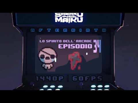 "Cattedrale", Lo Spirito dell'Arcade 34 - The Binding of Isaac: Afterbirth