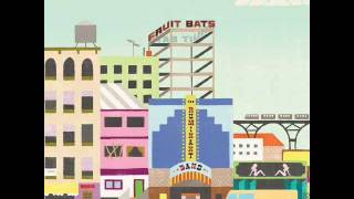 Being On Our Own by Fruit Bats