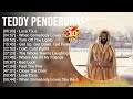 Teddy Pendergrass Greatest Hits Full Album ️ Full Album ️ Top 10 Hits Of All Time