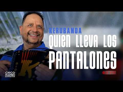 Kerubanda - Quien Lleva los Pantalones (En Vivo)