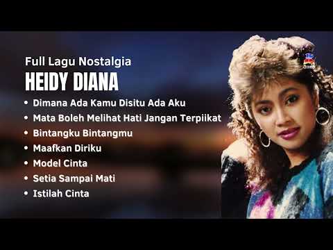 Heidy Diana Full Lagu Nostalgia Populer | Lagu Lawas Terbaik Heidy Diana