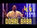 DJ Rahat x Parvez Sazzad - Doyal Baba (2024 Latest Remix Song)
