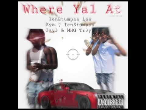 MHG TR3YZ x IenGang - Where Yal At?