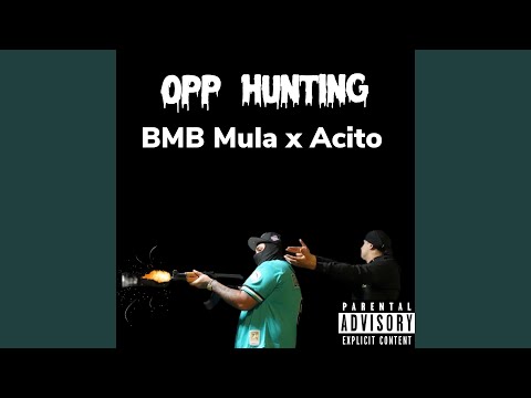 Opp Hunting (feat. Acito)