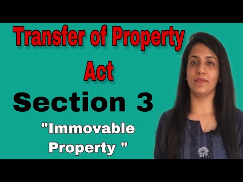 Section 3 of Transfer of Property Act (TPA) || Immovable Property (Part-I) || Go Legal