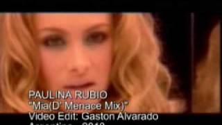 PAULINA RUBIO- Mia(D&#39; Menace Mix)