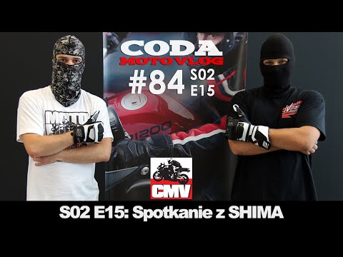 CMV#84: Spotkanie z SHIMA - CODA MotoVlog