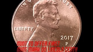 Check Your 2017 Lincoln Pennies For Rare Varieties - Mint To Feature &quot;P&quot; Mintmark for 2017 Only!