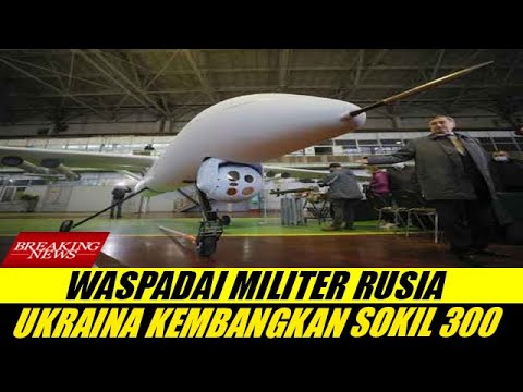 BERITA MILITER TERBARU ~ Waspadai Rusia, Ukraina Kembangkan Drone Kombatan Baru Sokil 300 MALE