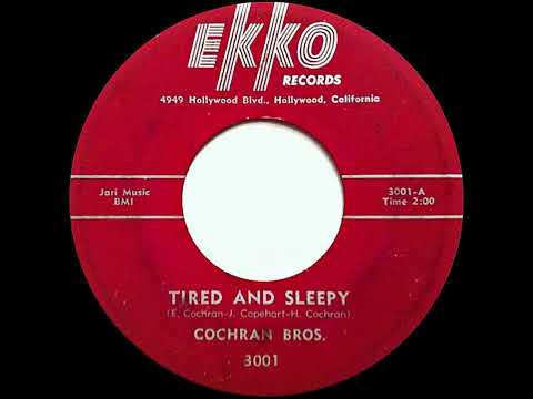 Eddie Cochran (The Cochran Bros.) - Tired and Sleepy - DEStereo 1956 (Upload 1 - 4/2024)