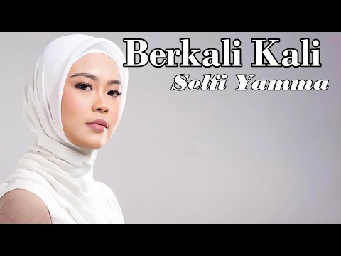 Selfi Yamma - Berkali Kali || LIRIK