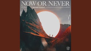 Now or Never (Extended Mix)
