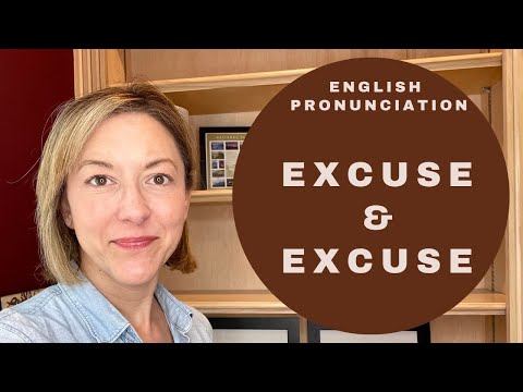 如何給EXCUSE和EXCUSE發音 - 美國英語異義詞發音課程 (How to Pronounce EXCUSE & EXCUSE - American English Heteronym Pronunciation Lesson)