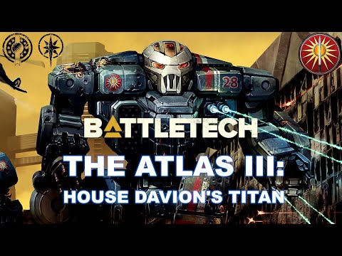 BATTLETECH: The Atlas III