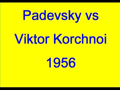 Nikola Padevsky vs Viktor Korchnoi - 1956