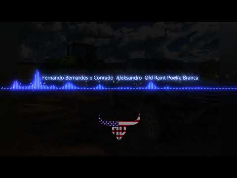 Fernando Bernardes e Conrado  Aleksandro  Old Paint Poeira Branca- Michael Western
