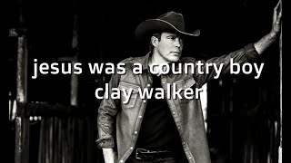 Jesus Was A Country Boy Clay Walker #Karaoke #lyrics (Karaoke Version)