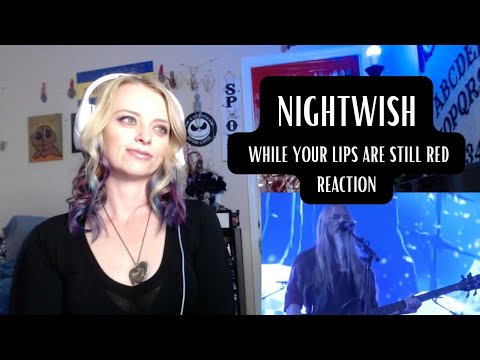 Nightwish - While Your Lips Are Still Red | More Marko!! | Reaction
