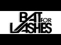 [2006] Trophy - Bat for Lashes w/lyrics