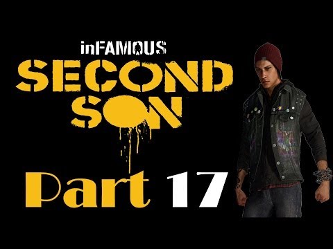(Pt.17) Infamous Second Son (Heaven's Hellfire) (Epic Boss Fight)