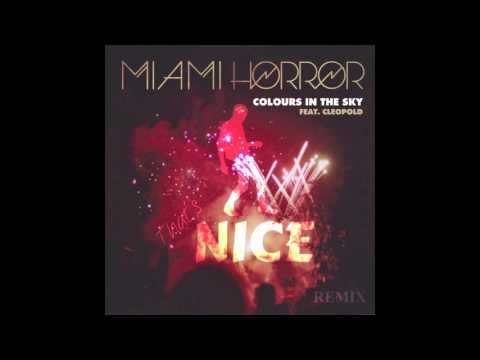 Miami Horror - Colours In The Sky (That's Nice Remix)