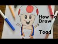 How To Draw Toad Super Mario Bros