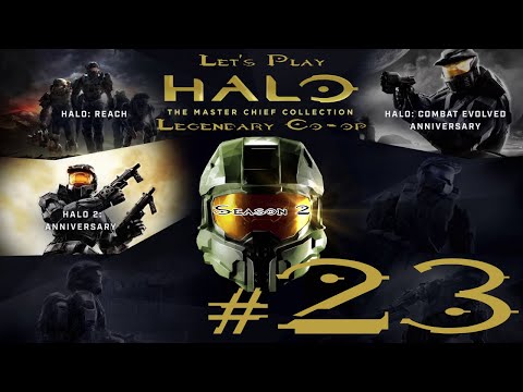 Let's Play Halo MCC Legendary Co-op Season 2 Ep. 23