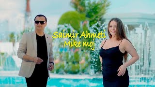 Saimir Ahmeti - Mike Moj