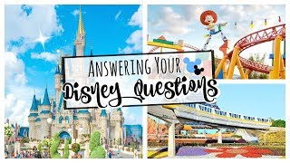 DISNEY WORLD PLANNING TIPS | ANSWERING YOUR DISNEY QUESTIONS | DISNEY TIPS AND TRICKS