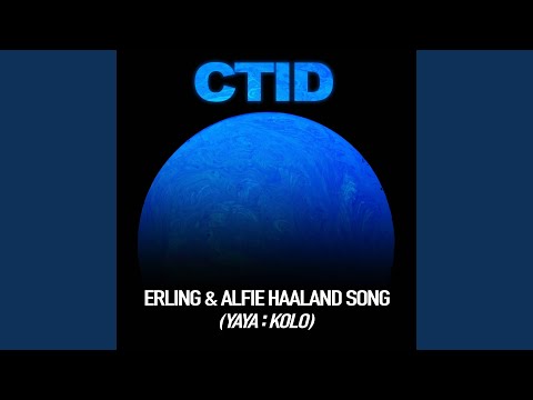 Erling & Alfie Haaland Song (Yaya : Kolo)