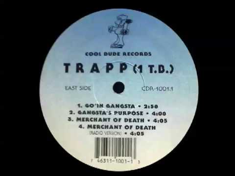 Trapp (1 T.B.) - Go'In Gangsta