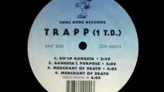 Trapp (1 T.B.) - Go'In Gangsta