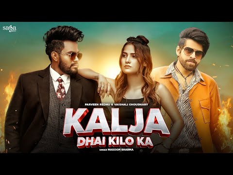 Kalja Dhai Kilo Ka - Masoom Sharma | Ft. Parveen, Vaishali | Ashu Twinkle | New Haryanvi Song 2024