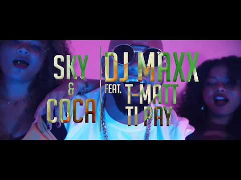 Dj Maxx ft Tipay & T Matt - Sky & Coca (Run Hit)