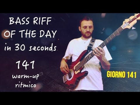 Bass Warm-up ritmico e armonico Bass Riff of the day in 30s giorno 141