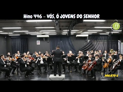 Hino 446 - VÓS, Ó JOVENS DO SENHOR