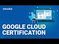 GOOGLE CLOUD CERTIFICATION | GOOGLE CLOUD CERTIFICATION PATH | GCP CER ..