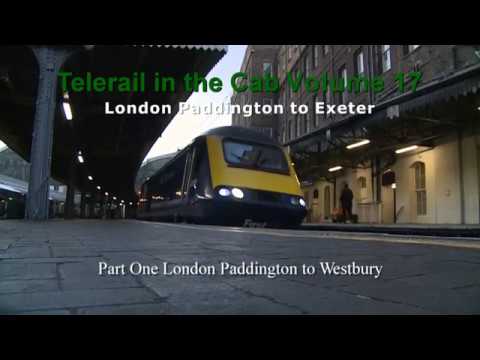 Telerail in the Cab Vol 17 London Paddington to Exeter AD