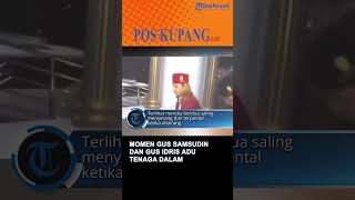 Download lagu Momen Gus Samsudin dan Gus Idris Adu Tenaga Dalam mp3