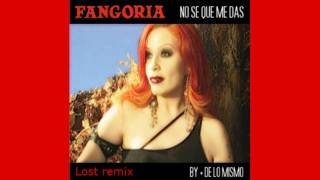 Fangoria - No sé qué me das (Lost remix)