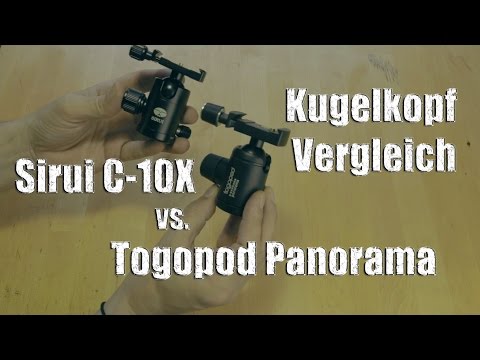 togopod Panorama Kugelkopf im Vergleich mit Sirui C-10X - Review, Unboxing, klein + stark !