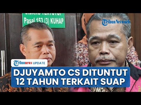 Inactive Judge Djuyamto and Co. Faces 12-Year Prison Sentence for CPO Bribery Verdict, Claims to ...
